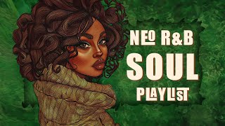 Neo soul music 2024  These songs for your February that perfect  Chill soulrnb mix [upl. by Dreher987]