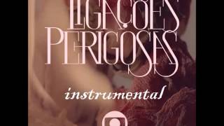 Ligações Perigosas Instrumental 2016  Tema Mariana [upl. by Attikin]