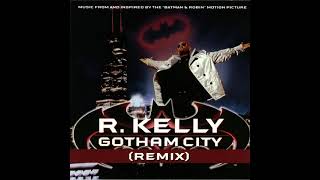 R Kelly  Gotham City AcapellaMusic Remix [upl. by Ahtnama]