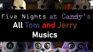 Five Nights at Candys  All Tom and Jerry Musics CompilationExtended [upl. by Benn]