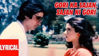 Gori Ka Sajan Sajan Ki Gori Lyrical Video  Aakhree Raasta  Amitabh Bachchan Sridevi [upl. by Halladba]