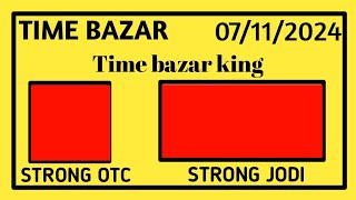 Time bazar today  Date 07112024 Time bazar free otc [upl. by Gildea]