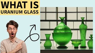 what is uranium glass [upl. by Araccot415]