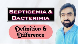 Septicemia and Bacteremia  Definition  Difference  English [upl. by Etnoled]