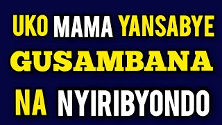 MAMA YANTEGETSE GUSAMBANA na Nyiribyondo Ngo Atatwirukana💔 Inkuru Yanjye  BAMENYA SERIES CITY MAID [upl. by Auahsoj]