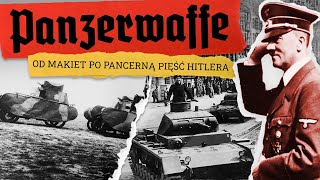 Panzerwaffe  Od Makiet Po Pancerną Pięść Hitlera Dokument PL [upl. by Jolie3]