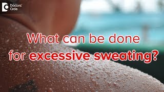 5 Steps to treating excessive sweating Hyperhydrosis  Dr Rajdeep Mysore [upl. by Gutow90]