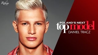 Polands Next Top Model  Cycle 6  Daniel Tracz Tribute [upl. by Kiernan]