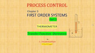 PC36 Process Control Chapter 3 Part 3 First Order SystemsThermometer Transfer FunctionMathEnggX [upl. by Birchard]