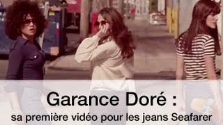 Garance Doré sa première vidéo pour les jeans Seafarer [upl. by Mik]