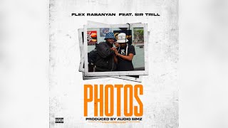 Flex Rabanyan  Photos feat Sir Trill [upl. by Lietman]