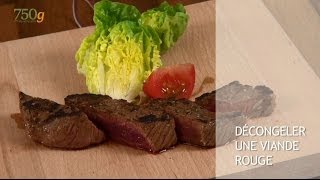 Comment décongeler une viande rouge   750g [upl. by Gean]