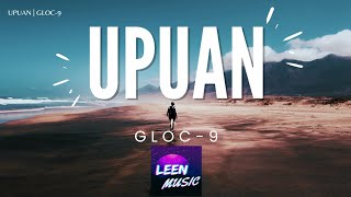 Upuan  Gloc9 Lyrics [upl. by Atoked]