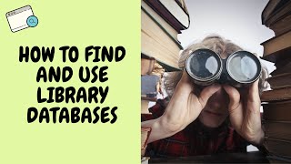 How to Find and Use Library Databases [upl. by Haimerej]