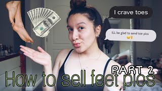 How To Sell FEET PICS ANSWERING YOUR QUESTIONS [upl. by Llereg689]