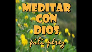 Meditar con Dios [upl. by Heger865]