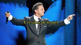 Tengo Todo Excepto a Ti  Luis Miguel Letra [upl. by Lletnahs]