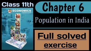 Economics chapter 6 class 11th  Population in India  full solved exercise [upl. by Zoarah]