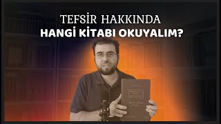 Tefsir Hakkında Hangi Kitabı Okuyalım [upl. by Taddeo]