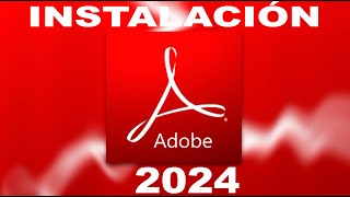 ✔✔✅INSTALACION DE ADOBE ACROBAT 2024 CRAKEADO✅✅ [upl. by Llenrahs911]