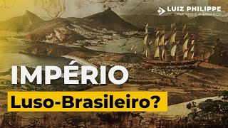 Império Lusobrasileiro [upl. by Enahpets]