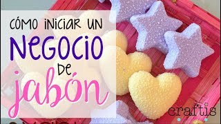 Cómo iniciar un negocio de jabón 😍 ¡5 consejos [upl. by Nasaj]