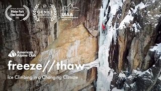 freezethaw Ice Climbing in a Changing Climate [upl. by Hewett]