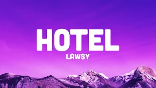 Lawsy  Hotel Lyrics 3am im in the hotel btch im missing you and the throat yeah tiktok [upl. by Marcel]