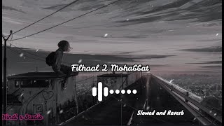 filhaal 2 mohabbat song [upl. by Karel111]