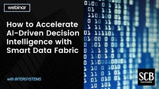 How to Accelerate AIDriven Decision Intelligence with Smart Data Fabric [upl. by Chev904]