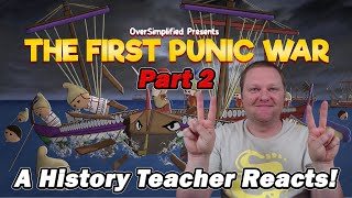 The First Punic War Part 2  Oversimplified  A History Teacher Reacts [upl. by Alyks]