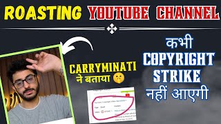 Carryminati jaisa roasting channel kaise banaye  Roasting channel pe copyright strike toh ni aayegi [upl. by Retsevlis]