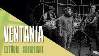 Ventania e Banda Hippie no Estúdio Showlivre  Apresentação na íntegra [upl. by Nohpets490]