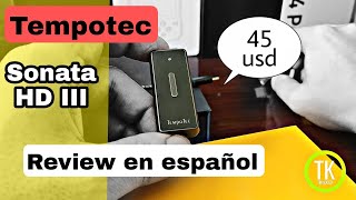 Tempotec Sonata HD III  que finura a bajo precio 🔥🔥👌 [upl. by Alemat494]