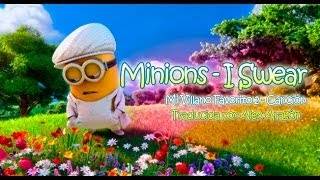 Minions  I Swear Lo Juro en Mi Villano Favorito 2 Español [upl. by Orual459]