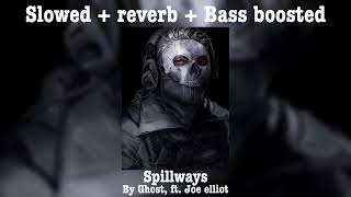 Spillways  Ghost amp Joe Elliot from Def Leppard  SLOWED  REVERBED  BASS BOOSTED  REUPLOAD [upl. by Othilia]