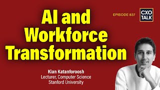 AI and Workforce Transformation with Stanford Deep Learning Professor  CXOTalk 837 [upl. by Michella]