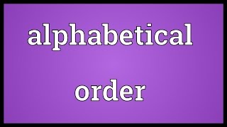 Alphabetical order Meaning [upl. by Nissa546]