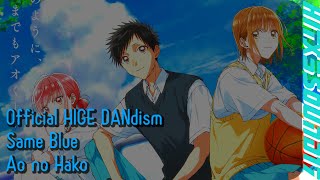 LYRICS Official HIGE DANdism  Same Blue  Ao no Hako OP [upl. by Oniskey]