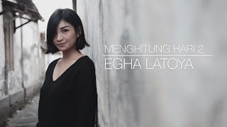 EGHA DE LATOYA  MENGHITUNG HARI 2 ANDA [upl. by Htebarual380]