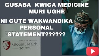 Personal statement GUSABA KWIGA MEDECINE MURI KAMINUZA YA UGHE [upl. by Petra]