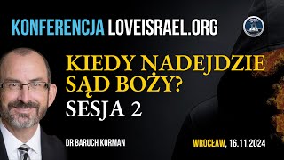 Sesja 2 Wrocław  Kiedy nadejdzie Sąd Boży  Konferencja 2024 [upl. by Beverlee]