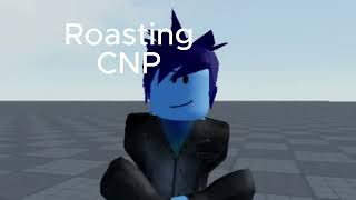 ROASTING CNP QUEEN PART 2 [upl. by Rob]