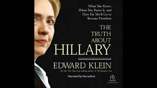 The Truth About Hillary What She Knew When She Knew It and How Far Shell Go to Become Preside [upl. by Aracal]