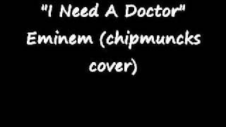 quotI Need A Doctorquot Eminem Chipmuncks Cover [upl. by Byram]