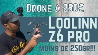 Drone moins de 250 grammes pour 250Euro Loolinn z6Pro [upl. by Buck]