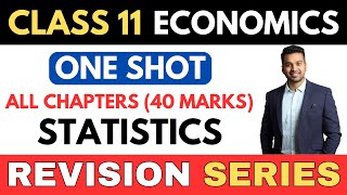 COMPLETE STATISTICS  40 Marks pakke  ONE SHOT  Class 11 Revision Series  CA Parag Gupta [upl. by Nollad]