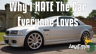 Do I really hate the E46 M3 [upl. by Akimyt]