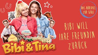 Bibi amp Tina  Die Serie  Bibi will ihre Freundin zurück Folge 5  Das Hörspiel zur Serie [upl. by Sachsse]