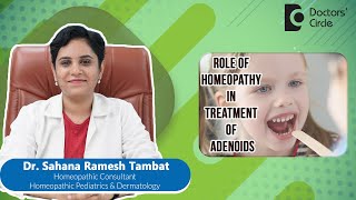 What are AdenoidsHomeopathic Medicine for Adenoids child DrSahana Ramesh Tambat Doctors Circle [upl. by Laenej]